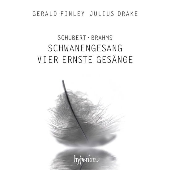 Schubert / Brahms: Schwanengesang / Vier Ernste Gesange - Finley, Gerald & Julius Drake - Música - HYPERION - 0034571282886 - 27 de septiembre de 2019