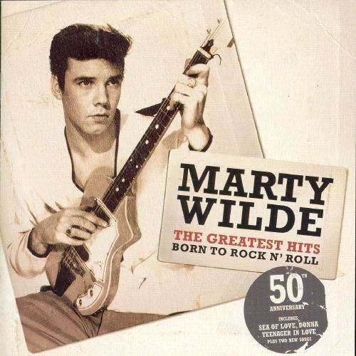 Cover for Marty Wilde · Born To Rock &amp; Roll: The Greatest Hits (CD) (1901)