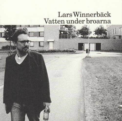 Vatten Under Broarna - Lars Winnerback - Musiikki - UNIVERSAL - 0602498681886 - keskiviikko 29. syyskuuta 2004