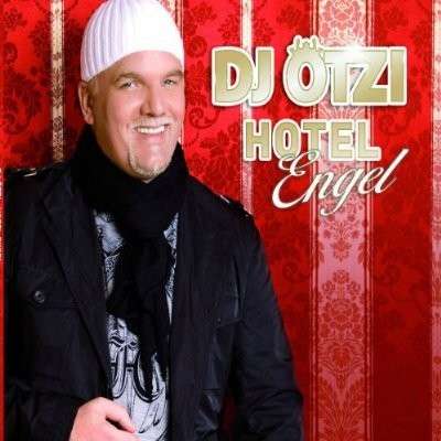 Hotel Engel (2-track) - DJ Ötzi - Musikk - POLYDOR - 0602527055886 - 7. juli 2009