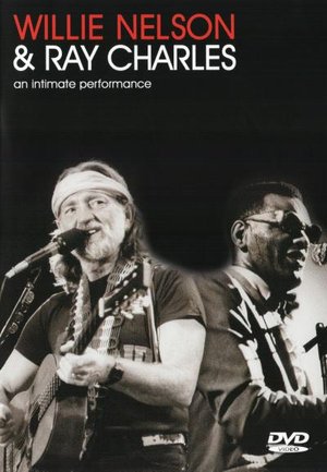 Cover for Nelson,willie &amp; Ray Charles · Intimate Performance (DVD) (2017)