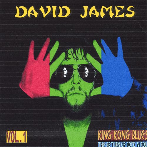 Cover for David James · King Kong Blues / the Return of Rock N Roll 1 (CD) (2006)