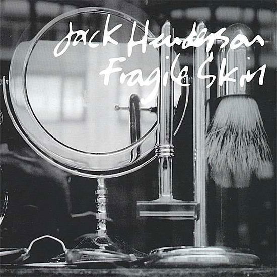 Fragile Skin - Jack Henderson - Music -  - 0634479670886 - November 13, 2007