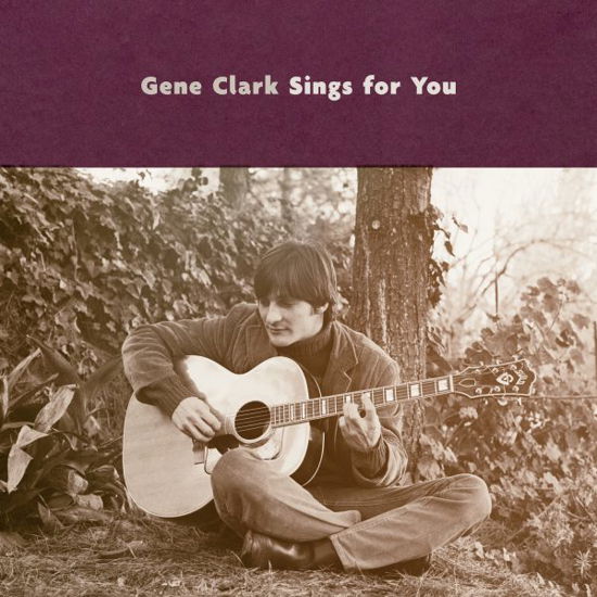 Cover for Gene Clark · Gene Clark Sings for You (LP) (2018)