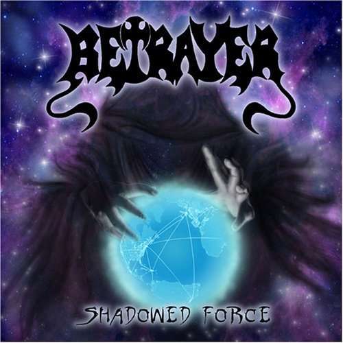 Cover for Betrayer · Betrayer-shadowed Force (CD)