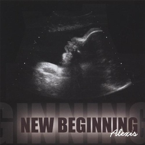 New Beginning - Alexis - Music - From The Heaven Records - 0837101343886 - September 4, 2007