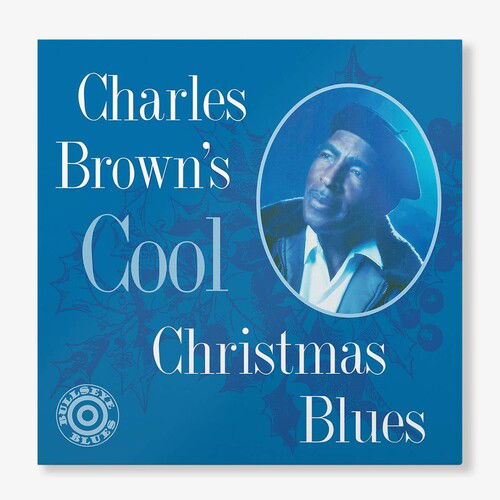 Cool Christmas Blues - Charles Brown - Musiikki - CONCORD JAZZ - 0888072155886 - tiistai 25. tammikuuta 2022