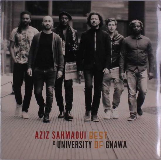 Best of University of Gnawa - Sahmaoui, Aziz & Best University Of Gnawa - Music - L'AUTRE - 3521381560886 - July 3, 2020