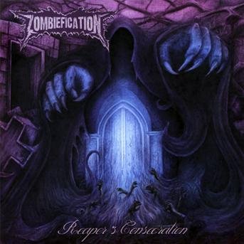 Cover for Zombiefication · Reapers Consecration (CD) (2012)