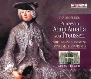 Cover for Roland Munch · Die Orgel Der Prinzessin Anna (CD) (2011)