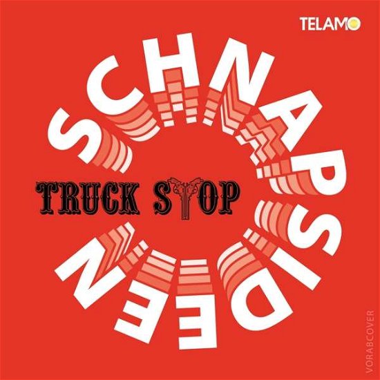 Cover for Truck Stop · Schnapsideen (CD) (2020)