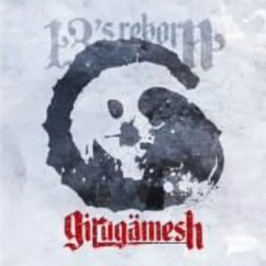 Cover for Gilgamesh · 13's Reborn (CD) [Japan Import edition] (2006)