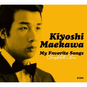 Cover for Maekawa Kiyoshi · My Favorite Songs Complete Box (CD) [Japan Import edition] (2021)