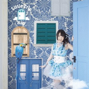 Cover for Ray · Little Trip (CD) [Japan Import edition] (2016)