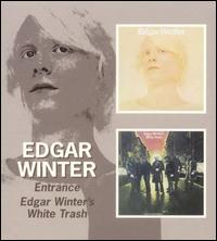 Entrance & White Trash - Edgar Winter - Musique - BGO RECORDS - 5017261206886 - 26 juillet 2005