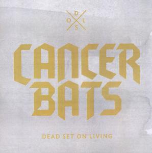 Dead Set on Living - Cancer Bats - Muziek - Hassle Records - 5060246122886 - 16 april 2012