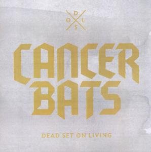 Dead Set on Living - Cancer Bats - Musiikki - Hassle Records - 5060246122886 - maanantai 16. huhtikuuta 2012