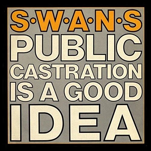 Cover for Swans · Public Castration Is A Good Idea (LP) [Limited edition] [Box set] (2022)