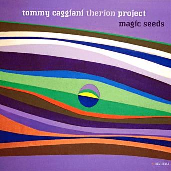 Cover for Magic Seeds · Caggiani, Tommy Therion Project (M. Cana (CD) (2021)