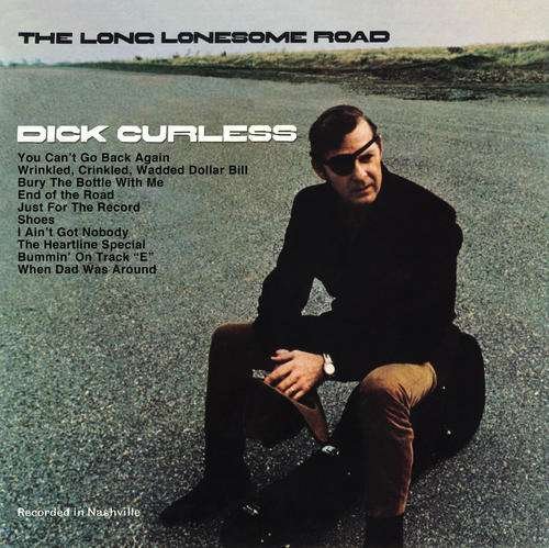 Cover for Dick Curless · Long Lonesome Road (CD) (2011)