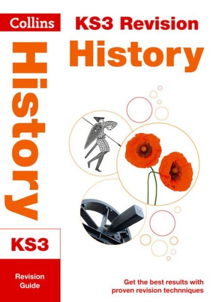KS3 History Revision Guide: Ideal for Years 7, 8 and 9 - Collins KS3 Revision - Collins KS3 - Books - HarperCollins Publishers - 9780007562886 - July 30, 2014