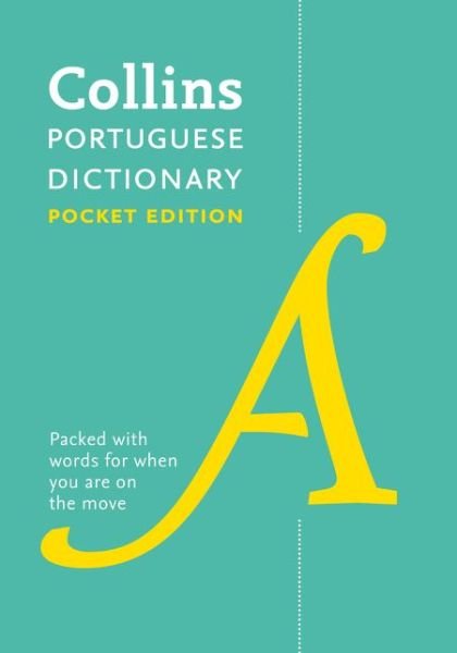 Portuguese Essential Dictionary: All the Words You Need, Every Day - Collins Essential - Collins Dictionaries - Books - HarperCollins Publishers - 9780008200886 - June 13, 2019