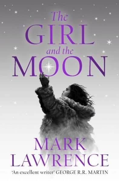 The Girl and the Moon - Book of the Ice - Mark Lawrence - Bücher - HarperCollins Publishers - 9780008284886 - 19. Januar 2023