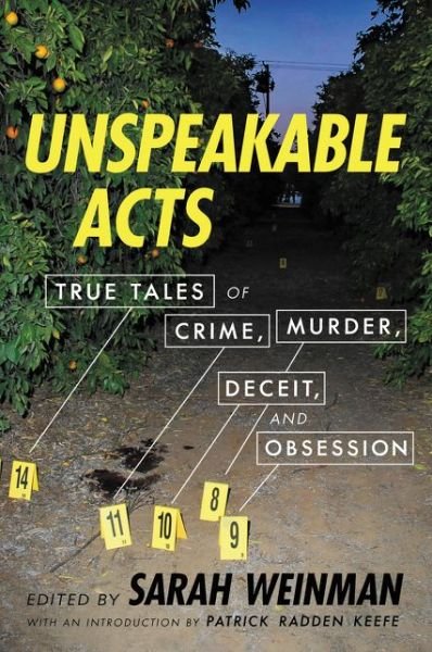 Cover for Sarah Weinman · Unspeakable Acts: True Tales of Crime, Murder, Deceit, and Obsession (Paperback Book) (2020)