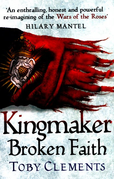 Cover for Toby Clements · Kingmaker: Broken Faith: (Book 2) - Kingmaker (Paperback Book) (2016)
