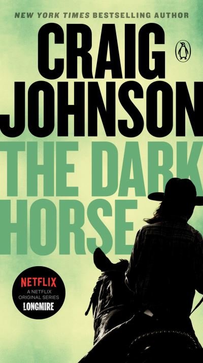 Cover for Craig Johnson · The Dark Horse: A Longmire Mystery - A Longmire Mystery (Paperback Book) (2021)