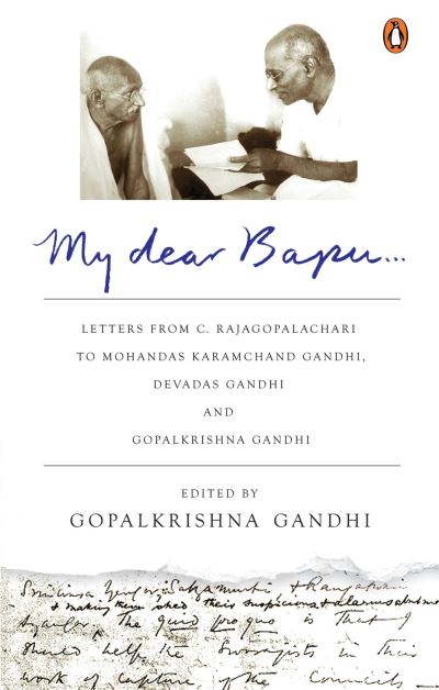 Cover for Gopalkrishna Gandhi · My Dear Bapu: Letters From C. Rajagopalachari to Mohandas Karamchand Gandhi, Devadas Gandhi and Gopalkrishna Gandhi (Paperback Book) (2017)