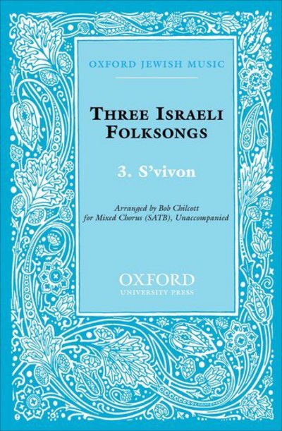 S'vivon: No. 3 of Three Israeli Folksongs - Sacred Jewish Choral Music -  - Książki - Oxford University Press - 9780193861886 - 8 września 2024