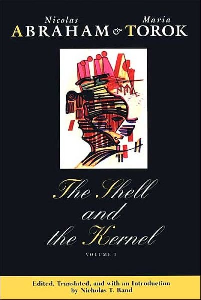 Cover for Nicolas Abraham · The Shell and the Kernel (Paperback Bog) [2nd edition] (1994)