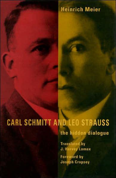 Cover for Heinrich Meier · Carl Schmitt and Leo Strauss: The Hidden Dialogue (Taschenbuch) [New edition] (2006)