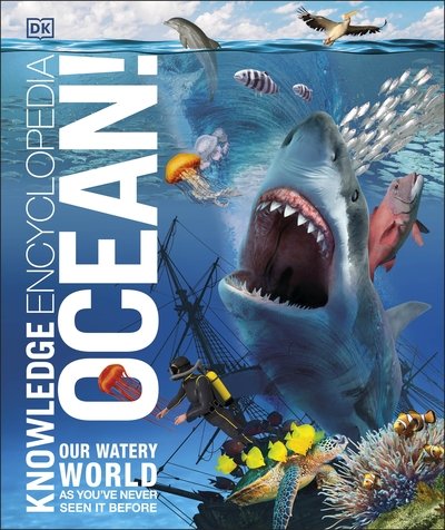 Cover for Dk · Knowledge Encyclopedia Ocean!: Our Watery World As You've Never Seen It Before - DK Knowledge Encyclopedias (Hardcover bog) (2020)