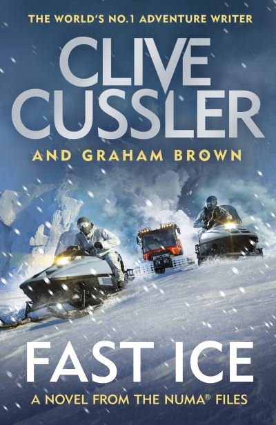 Cover for Clive Cussler · Fast Ice: Numa Files #18 - The NUMA Files (Hardcover bog) (2021)