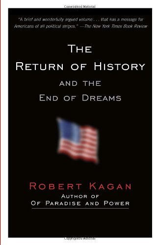 The Return of History and the End of Dreams (Vintage) - Robert Kagan - Livros - Vintage - 9780307389886 - 5 de maio de 2009