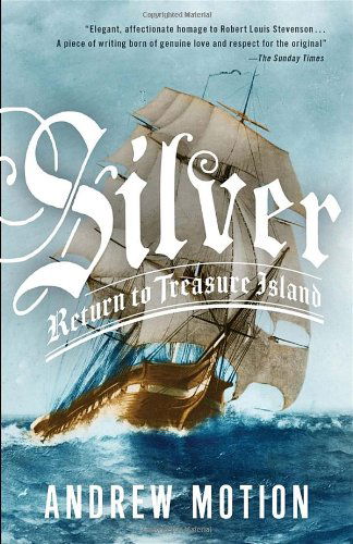 Cover for Andrew Motion · Silver: Return to Treasure Island (Paperback Book) (2013)