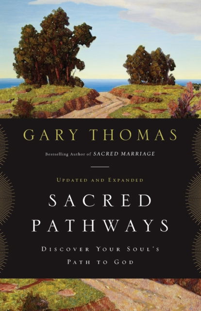 Cover for Gary Thomas · Sacred Pathways: Discover Your Soul's Path to God (Paperback Book) [Enlarged edition] (2010)