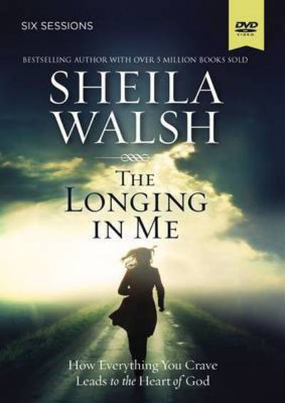 Cover for Sheila Walsh · The Longing in Me Video Study: A Study in the Life of David (DVD) (2016)