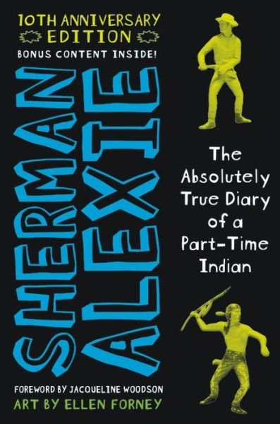 Cover for Sherman Alexie · The Absolutely True Diary of a Part-Time Indian 10th Anniversary Edition (Gebundenes Buch) (2018)