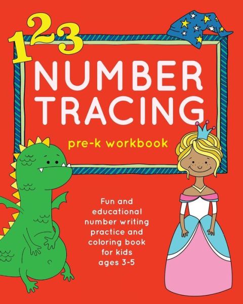 Cover for Little, Brown Lab, Editors of · Number Tracing Pre-K Workbook: Fun and Educational Number Writing Practice and Coloring Book for Kids Ages 3-5 (Paperback Book) (2018)