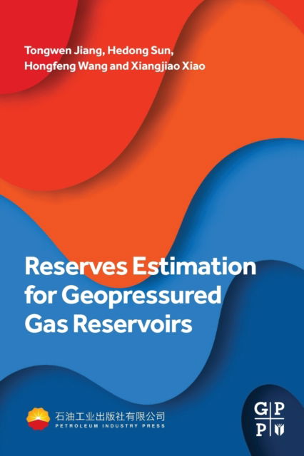 Cover for Jiang, Tongwen (Engineer, Tarim Oilfield Company, China) · Reserves Estimation for Geopressured Gas Reservoirs (Paperback Book) (2022)