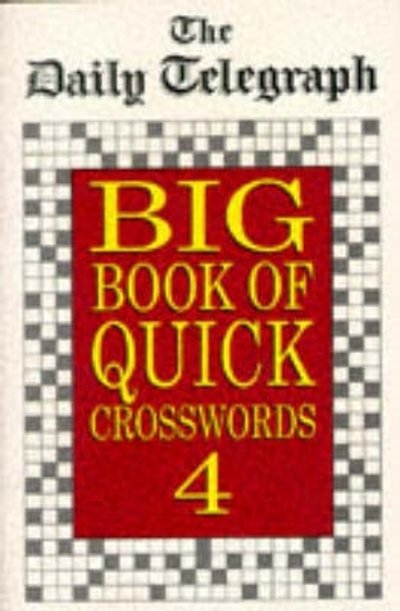 Daily Telegraph Big Book Quick Crosswords Book 4 - Telegraph Group Limited - Andet -  - 9780330343886 - 1. marts 1996