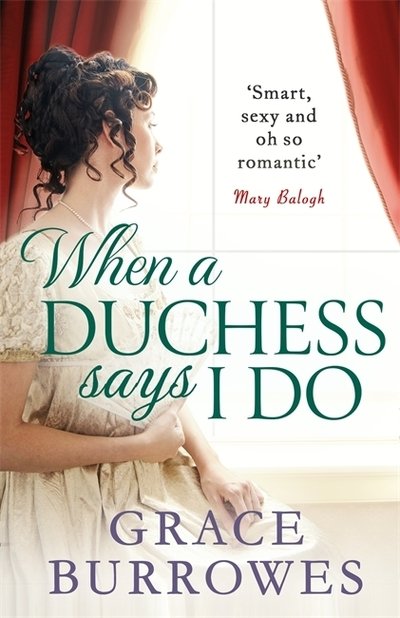 Cover for Grace Burrowes · When a Duchess Says I Do - Rogues to Riches (Paperback Book) (2019)
