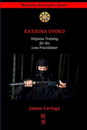 Cover for James Loriega · Katsura Otoko (Book) (2018)