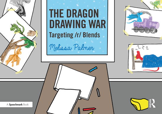 Cover for Melissa Palmer · The Dragon Drawing War: Targeting r Blends - Speech Bubbles 2 (Paperback Book) (2021)