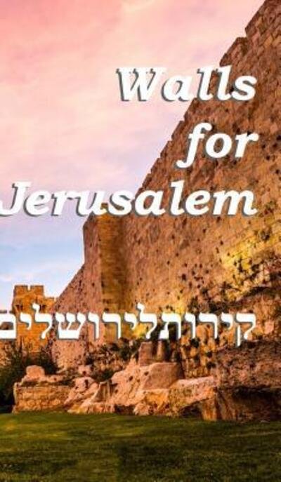 Cover for Dulce Martins · Walls For Jerusalem (Hardcover bog) (2021)