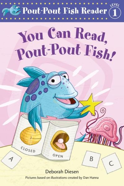 Cover for Deborah Diesen · You Can Read, Pout-Pout Fish! - A Pout-Pout Fish Reader (Hardcover Book) (2020)