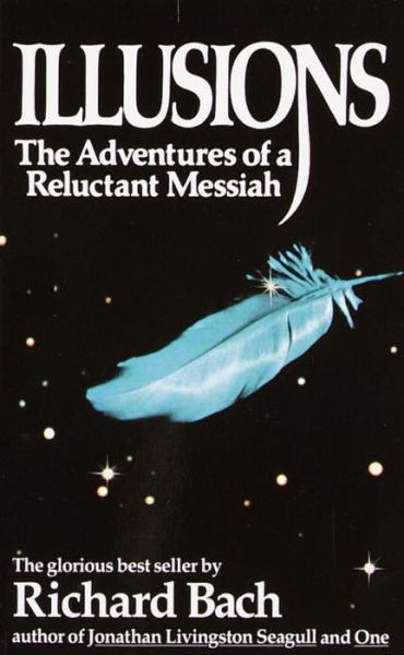 Illusions - Richard Bach - Books - Bantam Doubleday Dell Publishing Group I - 9780440204886 - October 10, 1989